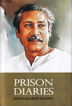 Prison Diaries by Sheikh Mujibur Rahman
